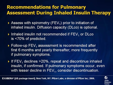 Slide 20.  Recommendations for Pulmonary Assessment During Inhaled Insulin Therapy