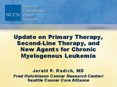 Update on Primary Therapy, Second-Line Therapy, and New Agents for Chronic Myelogenous Leukemia