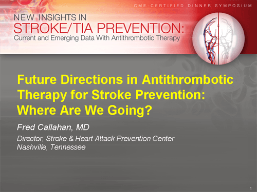 Antithrombotic Therapy for Stroke Prevention( Slides With Transcript)