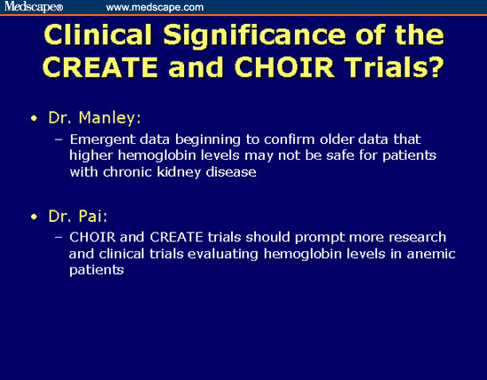 Clinical Significance of the CREATE and CHOIR Trials?