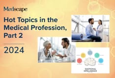 Managing Professional and Patient Relationships: Medscape Hot Topics in the Medical Profession Report 2024, Part 2