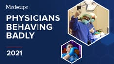 Physicians Behaving Badly: Has It Gotten Worse?