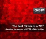 Outpatient Management of DVT/PE: NOACs Revisited