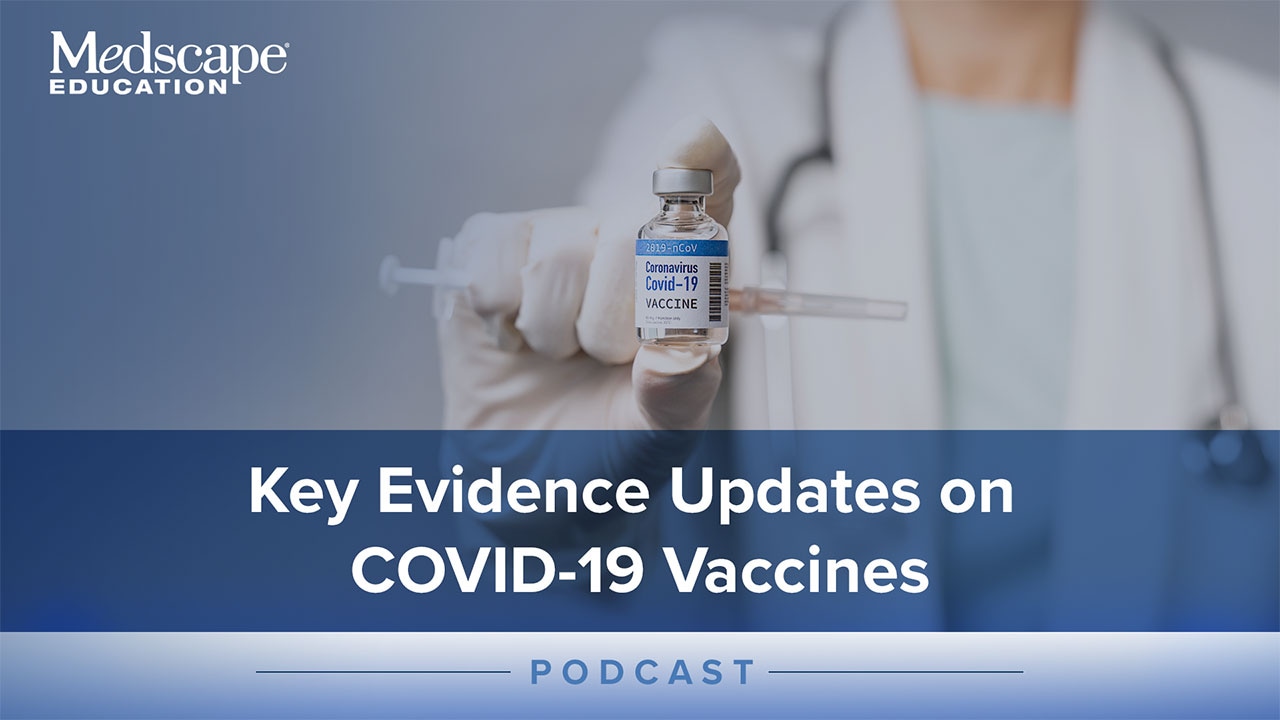 COVID-19 Vaccines: An Evolving Landscape