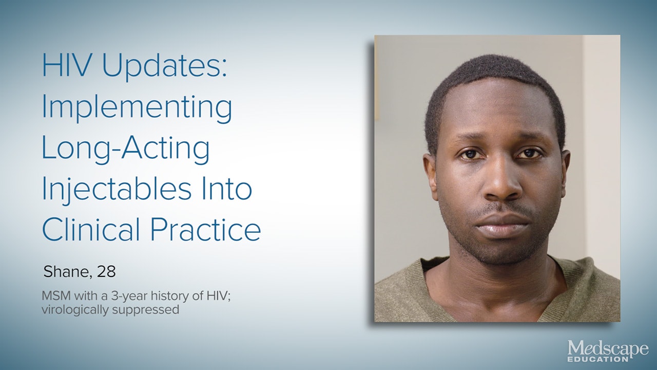 HIV Updates: Implementing Long-Acting Injectables Into Clinical Practice 