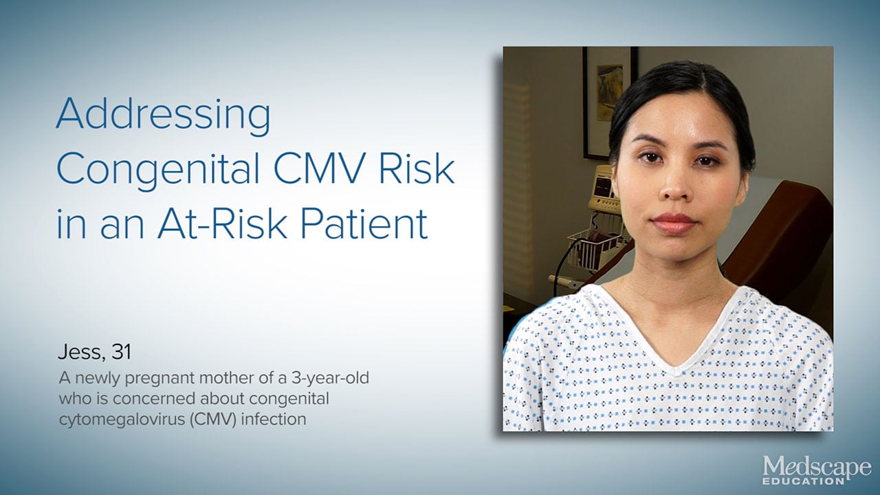 Addressing Congenital Cytomegalovirus Risk in an At-Risk Patient 
