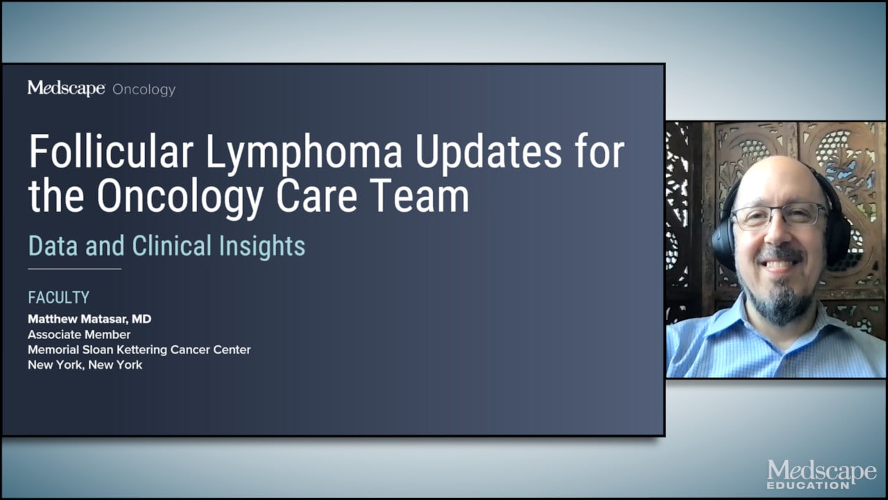 Follicular Lymphoma Updates for the Oncology Care Team: Data and Clinical Insights 