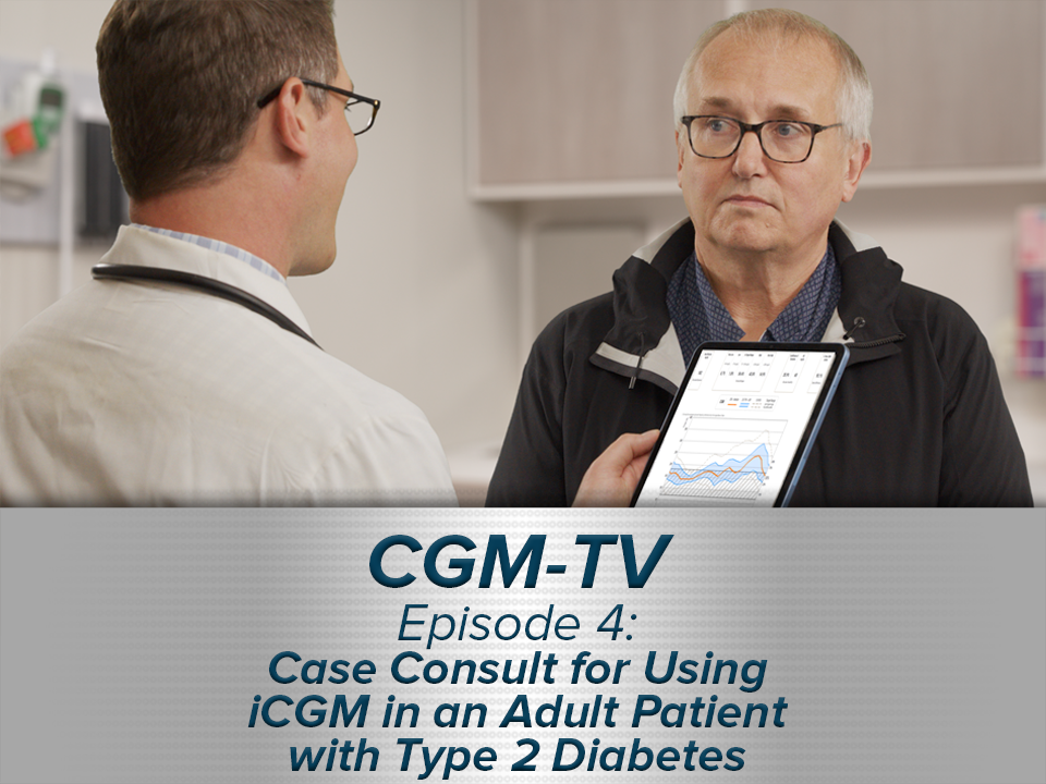 Case Consult for Using iCGM in an Adult Patient With Type 2 Diabetes