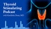 Why the Hesitancy in Recommending Combination T3/T4 Therapy?