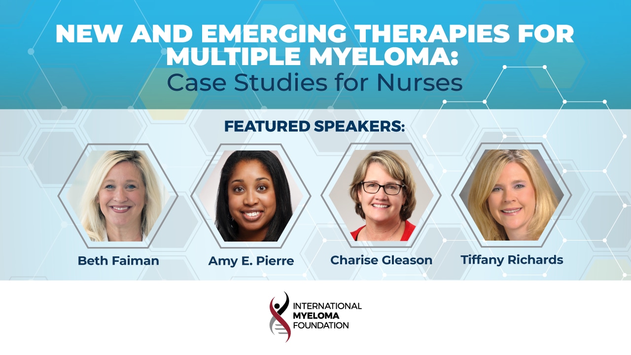 New and Emerging Therapies for Multiple Myeloma: Case Studies for Nurses 