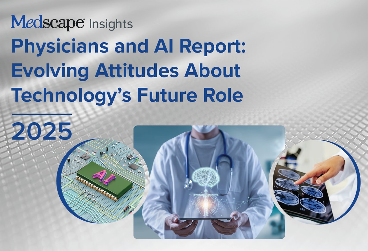 Medscape Physicians and AI Report 2025: Evolving Attitudes