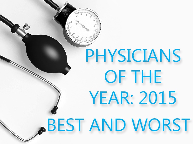 Physicians of the Year 2015: Best and Worst