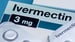 Ivermectin-COVID-19 Study Retracted; Authors Blame File Mixup