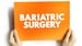 Benefits of Bariatric Surgery Persist for 12 Years