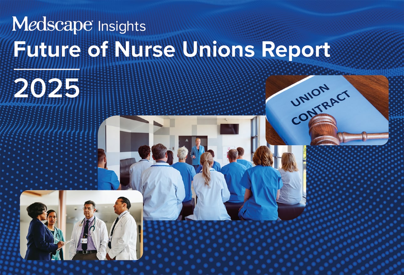 Medscape Future of Nurse Unions Report 2025