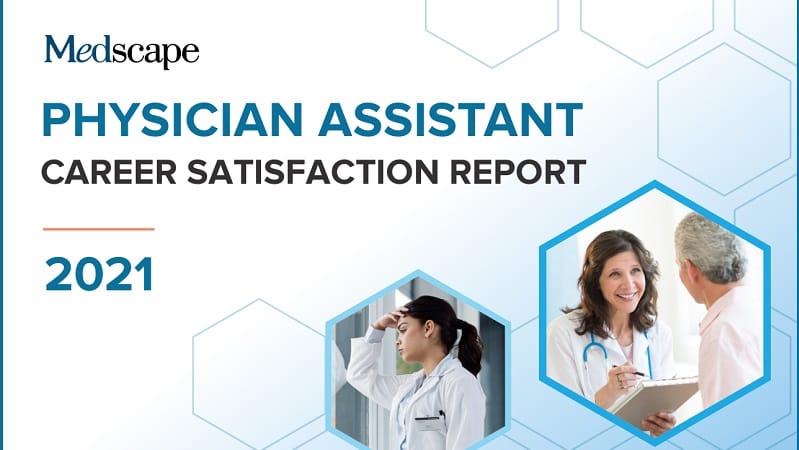 Medscape Physician Assistant Career Satisfaction Report 2022