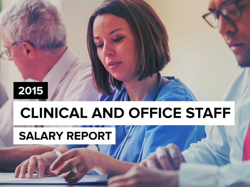 Clinical and Office Staff Salary Report 2015