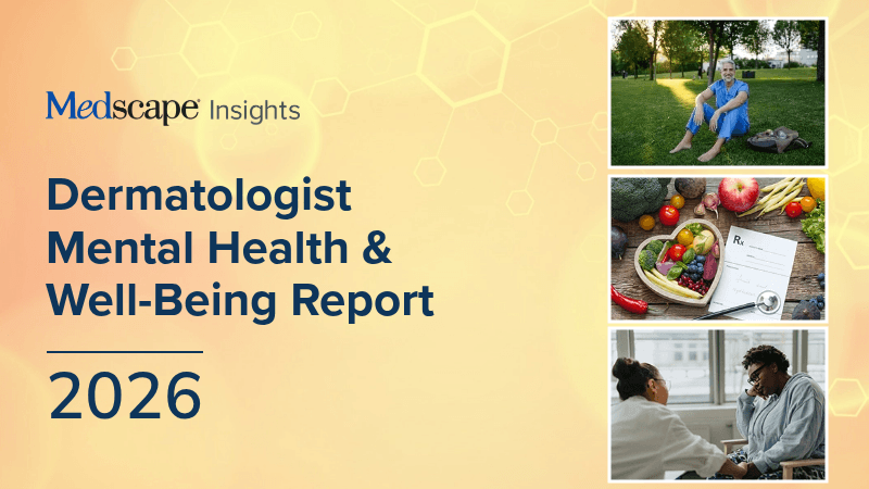 Medscape Dermatologist Mental Health, Well-Being Report 2026
