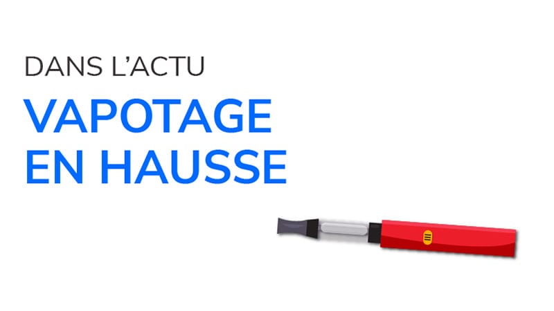 Dans l'Actu : vapotage en hausse, notamment chez les jeunes