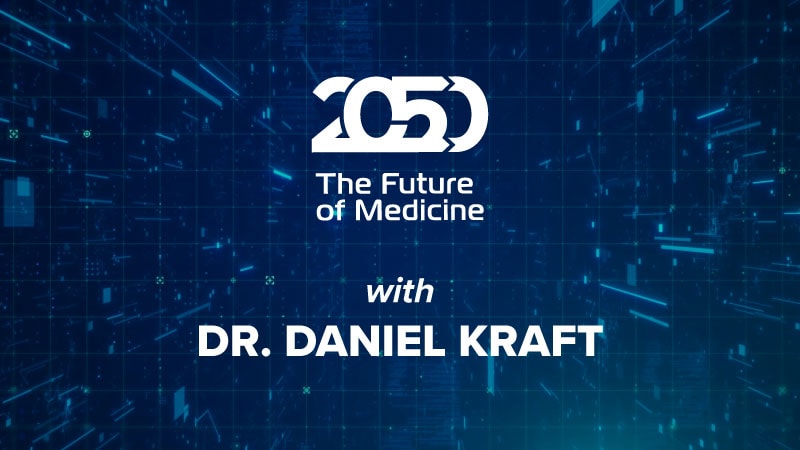 Kraft: In 2050 We Will Practice Health Care Not ‘Sick’ Care