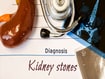 photo of Diagnosis Kidney Stones