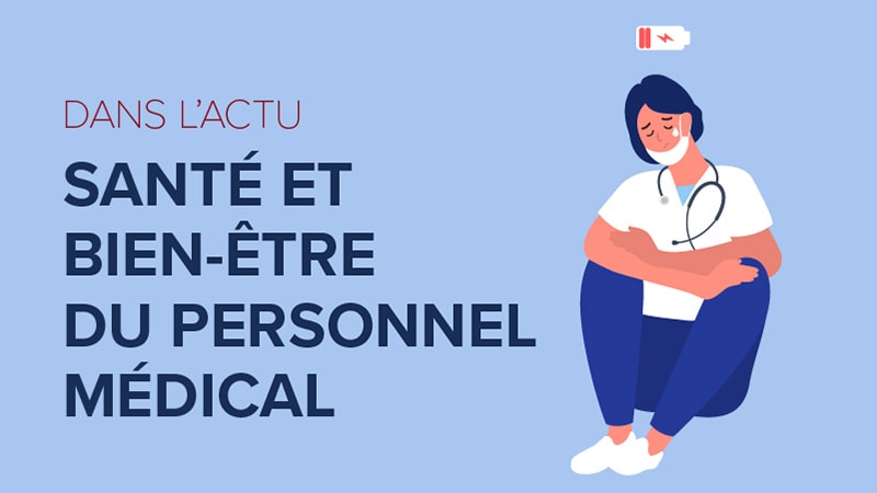 Dans l’Actu : santé et bien-être du personnel médical