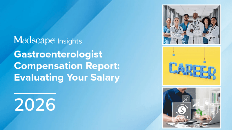 Medscape Gastroenterologist Compensation Report 2026