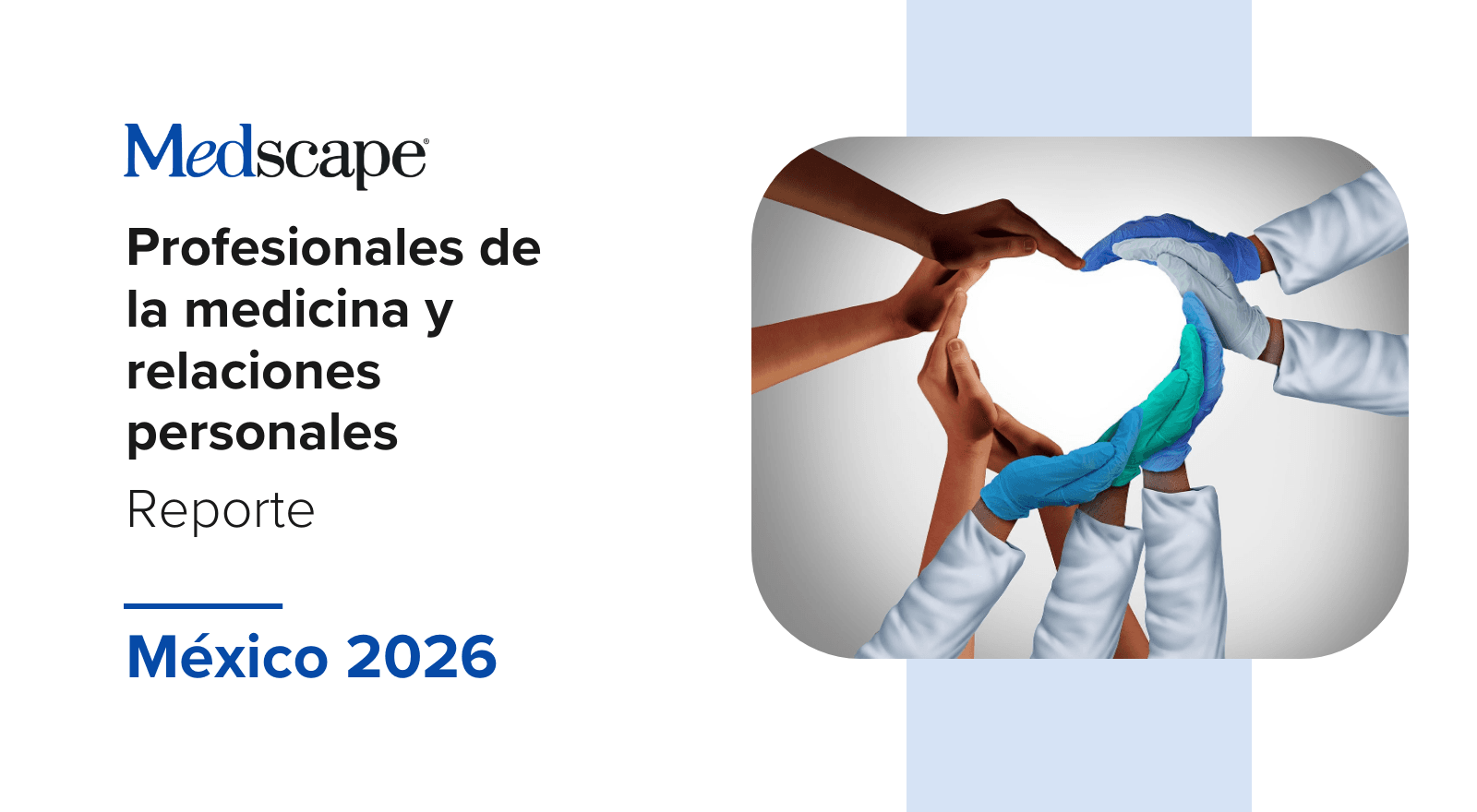 Reporte de profesionales de la medicina y relaciones personales: M&Atilde;&copy;xico 2026