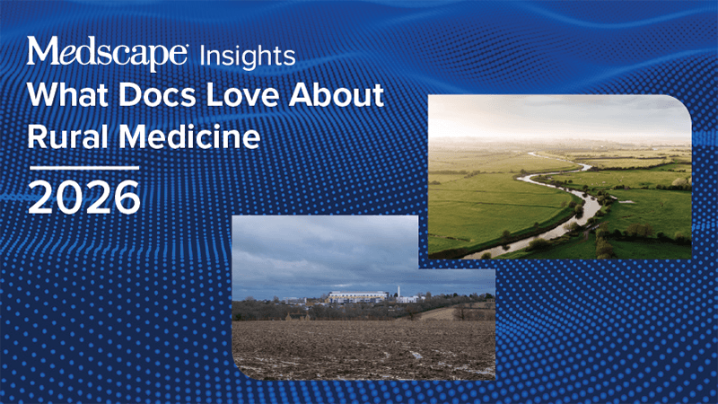 What Docs Love About Rural Medicine